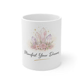 Manifest Your Dreams Mug — Crystal Floral Inspirational Coffee Cup