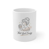 That Girl Energy Mug — Feminine Coffee Cup for Confident Women