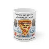 Funny Pizza Gym Mug — "Working Out So I Can Eat Whatever I Want (Except Salad)" Ceramic Coffee Cup