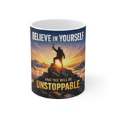 Believe in Yourself Mug — Inspirational Mountain Climber Coffee Cup ("Be Unstoppable")