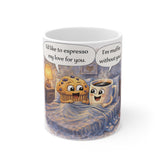 Cute Coffee & Muffin Pun Mug — "I'd like to espresso my love for you / I'm muffin without you"