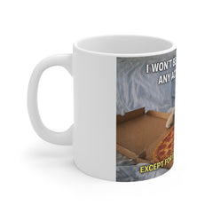 11oz Mug — "I Won't Be Participating in Any Activities Today Except For Eating and Not Moving" Dog Pizza Coffee Mug