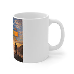 Motivational Coffee Mug - "Push Yourself Because No One Else Is Going To Do It For You"