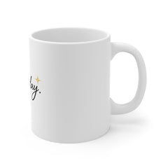 Not Today Mug — 11oz Inspirational Coffee Cup with Script & Gold Sparkle