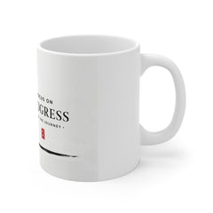 Inspirational Progress Mug — Focus on Progress, Trust the Journey Ceramic Coffee Cup