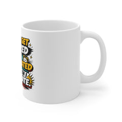I Don’t Get Tired I Get Caffeinated Mug — Funny Coffee Gift for Energized Morning Motivation