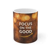 Inspirational "Focus on the Good" Coffee Mug — Positive Morning Motivation Gift