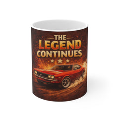 The Legend Continues Car Mug — Classic Muscle Car Coffee Cup (11oz)