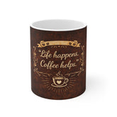 Coffee Mug — "Life Happens, Coffee Helps" Vintage Brown Ceramic Gift