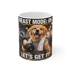 Beast Mode: On Mug — Funny Gym Dog Coffee Cup, "Let’s Get It!" Motivational Workout Mug