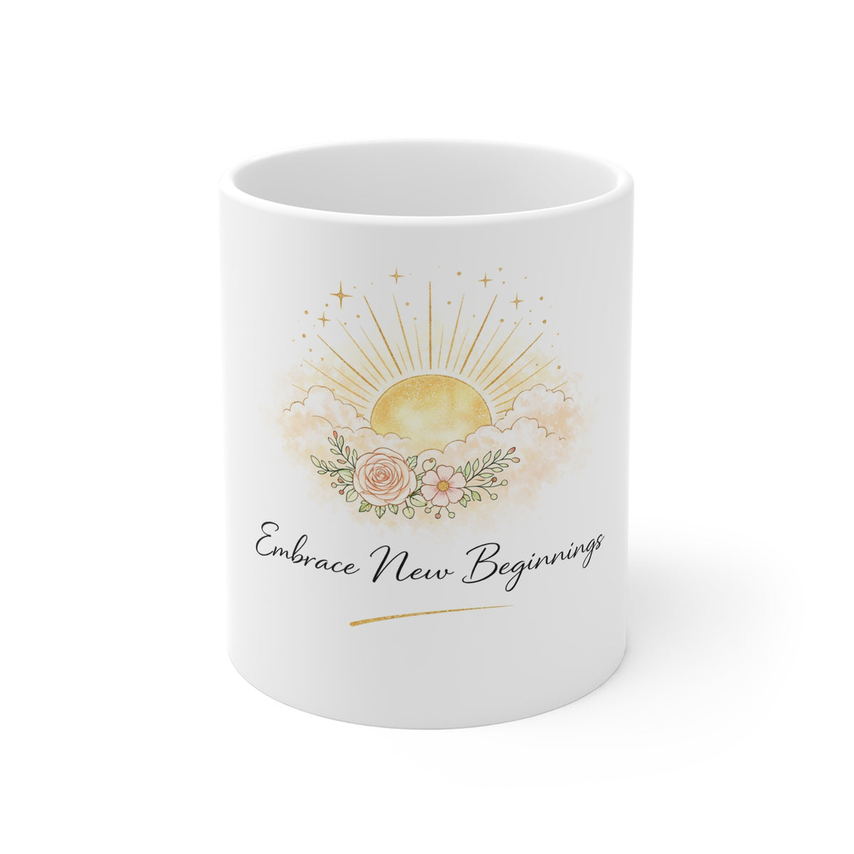 Embrace New Beginnings Mug — Sunrise Floral 11oz Ceramic Coffee Cup