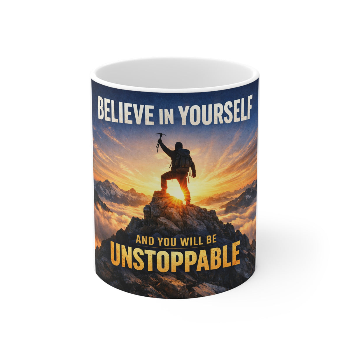 Believe in Yourself Mug — Inspirational Mountain Climber Coffee Cup ("Be Unstoppable")
