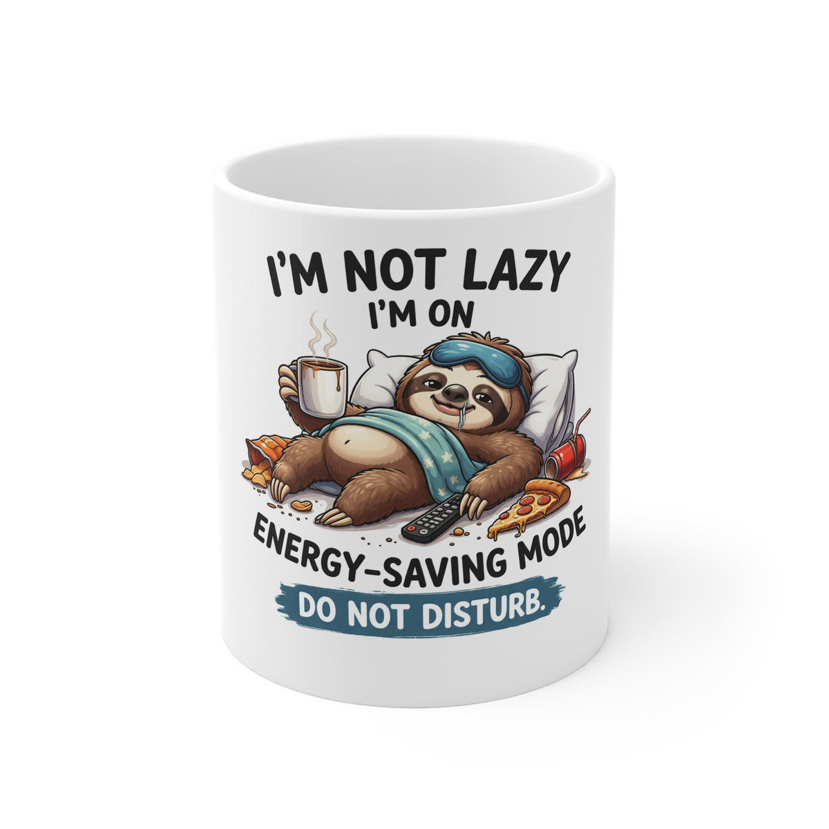 Sloth Coffee Mug - "I'm Not Lazy I'm On Energy-Saving Mode" 11oz Ceramic
