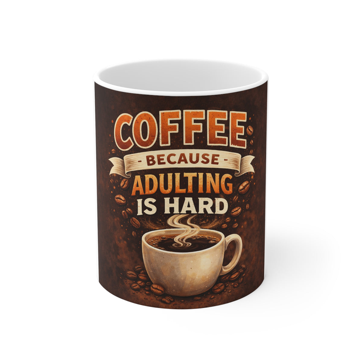 Coffee Mug - "Coffee Because Adulting Is Hard" 11oz Ceramic