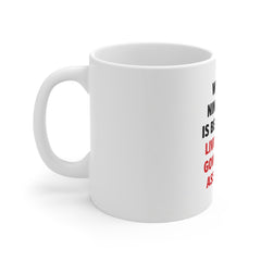 11oz Coffee Mug — "Working Nine to Five Is Better Than Living 24/7 Off Government Assistance" Political Statement Mug