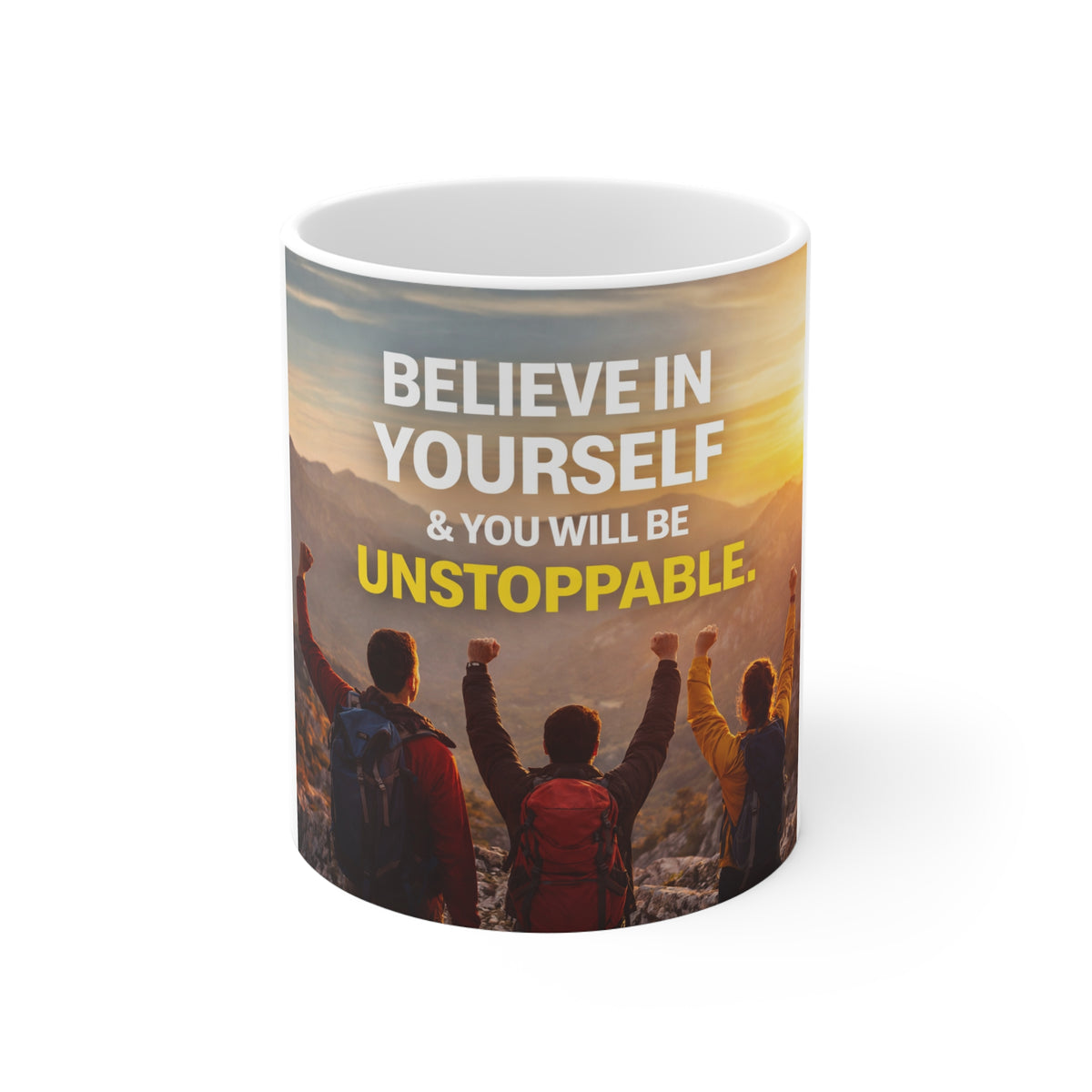 Believe in Yourself - Inspirational 11oz Mug