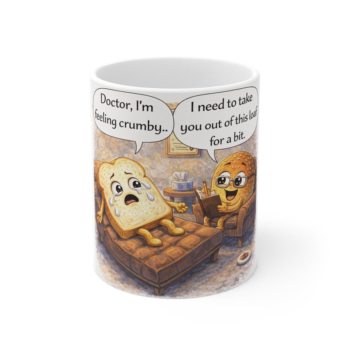 Coffee Mug — Cute Toast & Bagel Therapist “Doctor, I’m feeling crumby” Funny Breakfast Gift