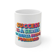 Motivational Mug — "Success Is A Series Of Small Steps Forward" Colorful Inspirational Coffee Cup