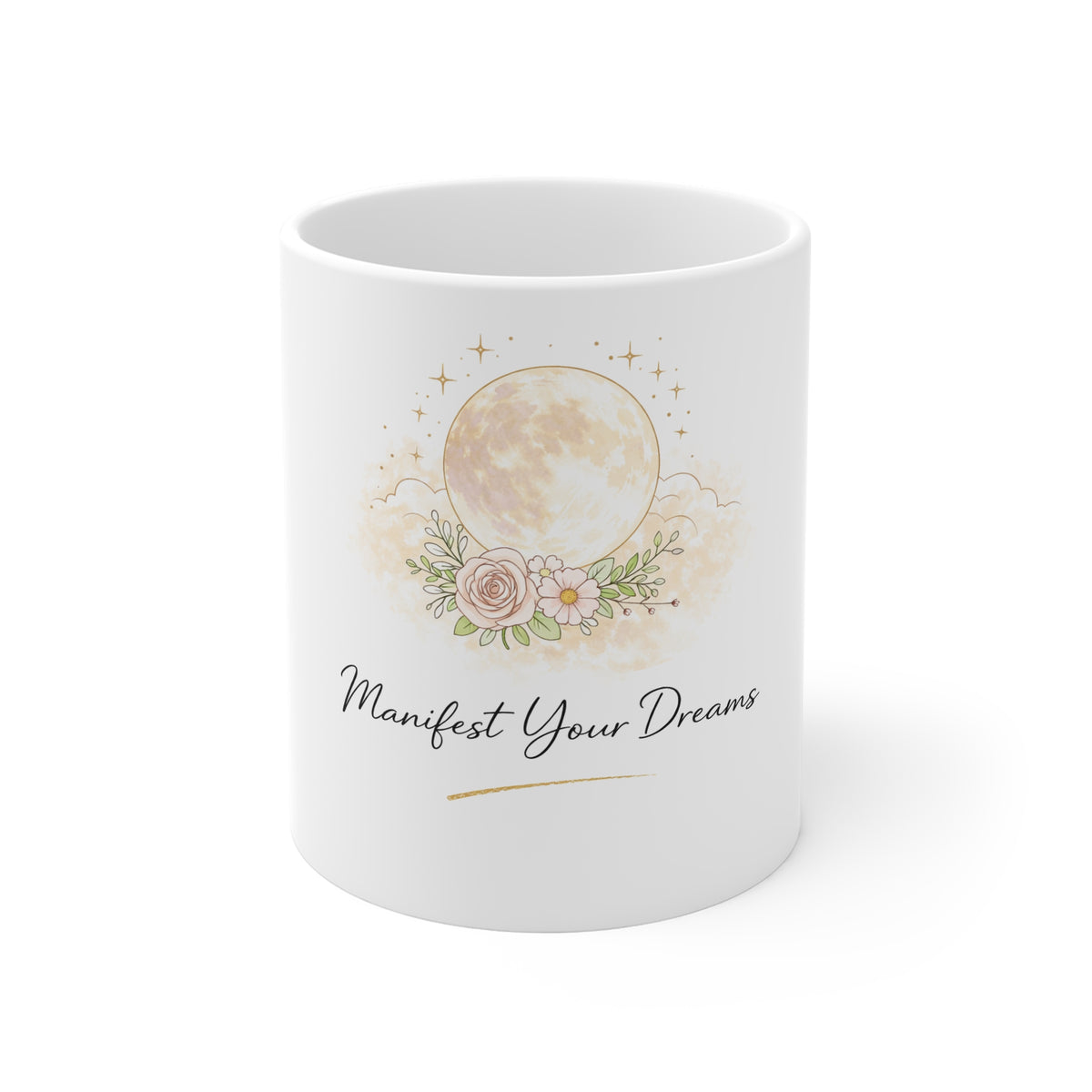 Manifest Your Dreams Mug — Moon & Floral 11oz Inspirational Coffee Cup