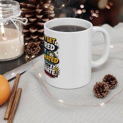I Don’t Get Tired I Get Caffeinated Mug — Funny Coffee Gift for Energized Morning Motivation