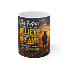 Inspirational 'Believe in Your Dreams' Coffee Mug — Motivational 11oz Ceramic