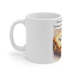 Coffee Mug — Cute Toast & Bagel Therapist “Doctor, I’m feeling crumby” Funny Breakfast Gift