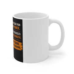 Motivational Adventure Mug — "Turn Your Pain Into Power" Inspirational Coffee Cup