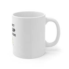 Motivational Coffee Mug — "You Didn't Wake Up to Be Mediocre" Inspirational 11oz Ceramic Mug