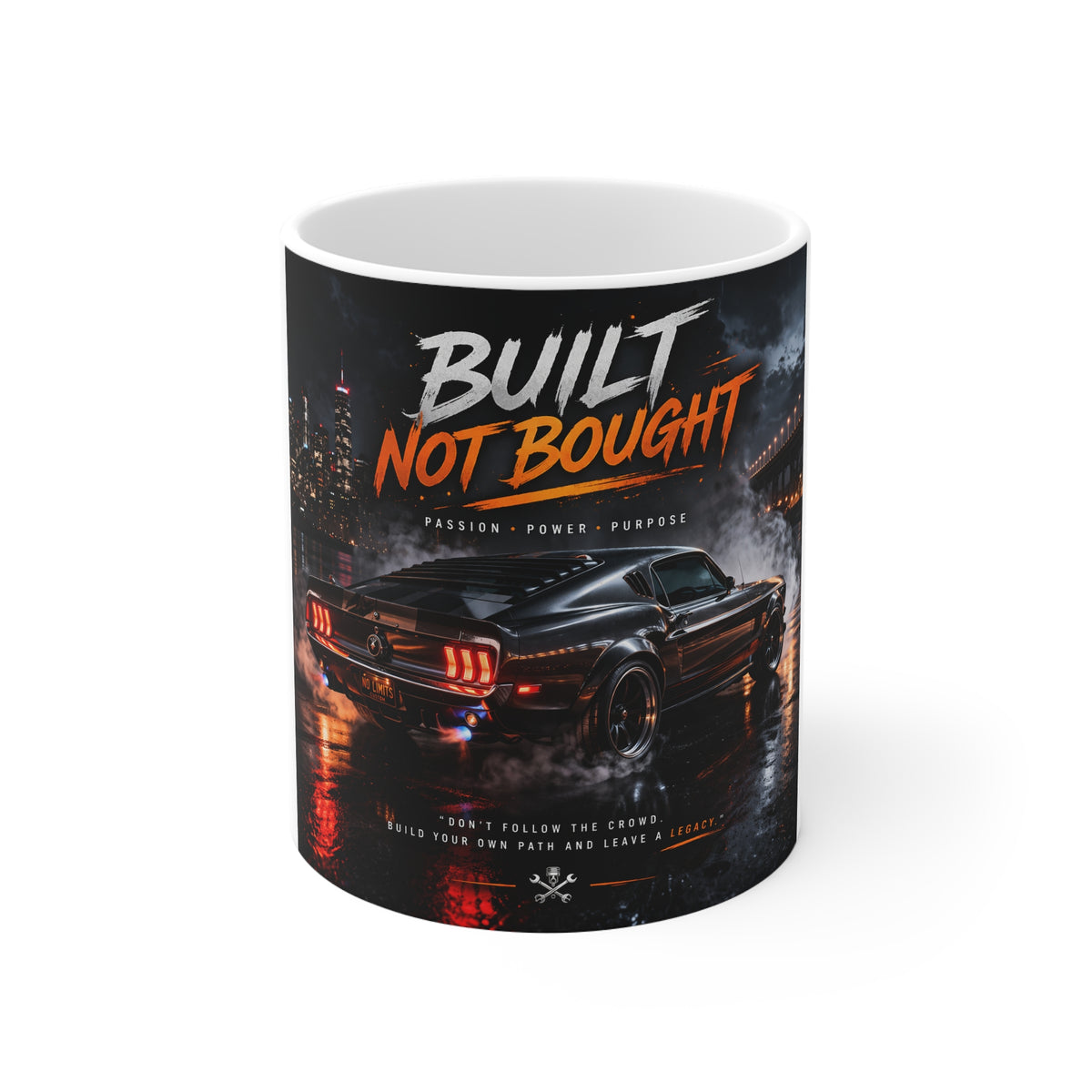 Built Not Bought Car Mug — 11oz Automotive Enthusiast Coffee Cup